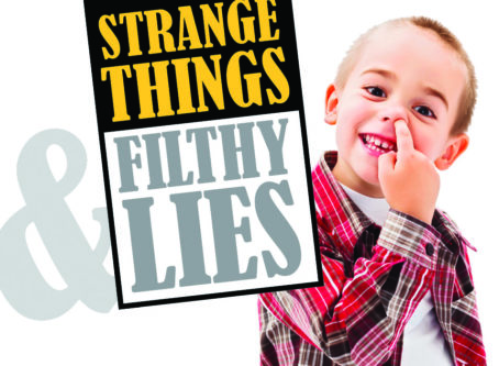 Strange Things Filthy Lies picking nose