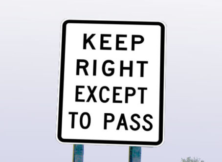 Keep right except to pass sign