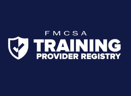 FMCSA launches Training Provider Registry